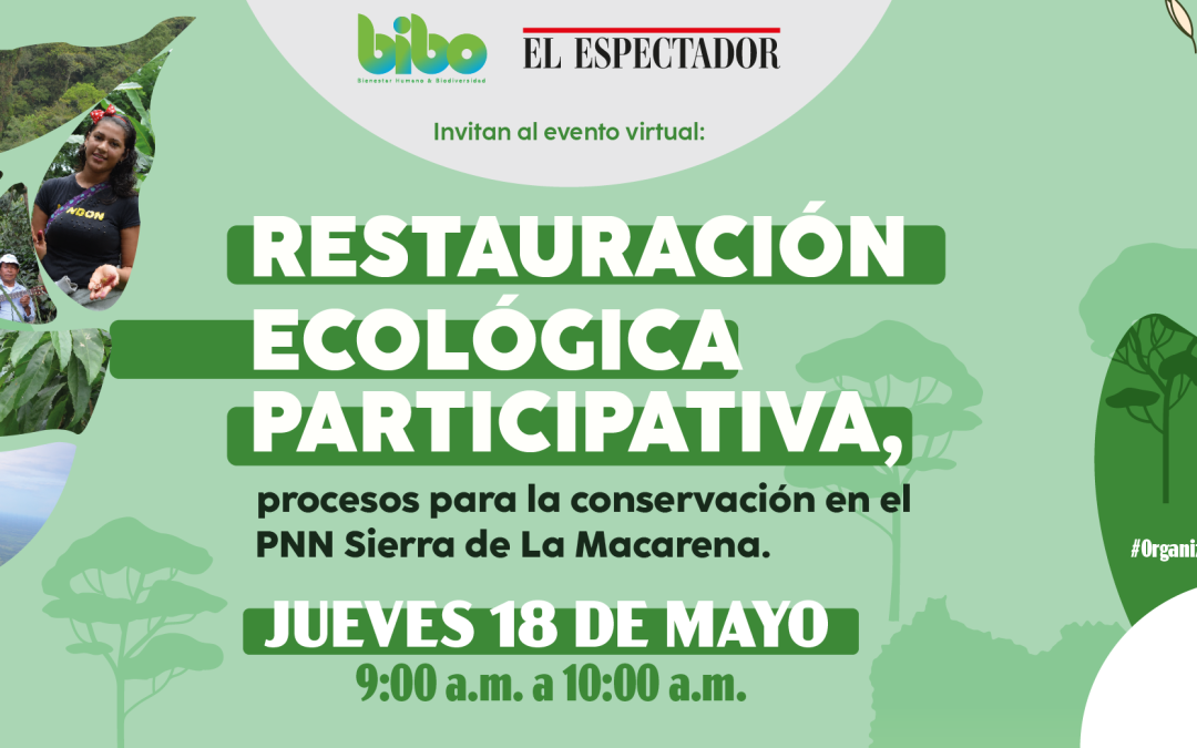 El Fondo Colombia Sostenible y su apuesta por la restauración ecológica participativa en el Meta
