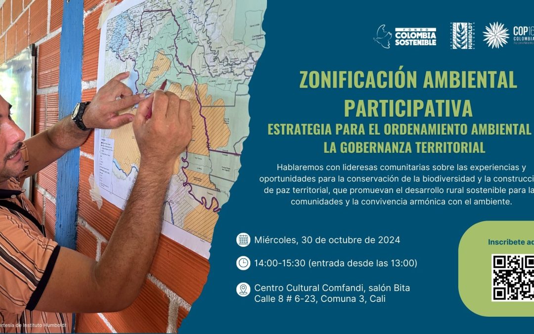 El FCS en la COP16. Invitación al Conversatorio: “Zonificación Ambiental Participativa: Estrategia para el ordenamiento ambiental y la gobernanza territorial”
